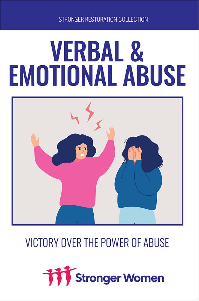 Verbal & Emotional Abuse: Victory Over The Power Of Abuse | Stronger Women